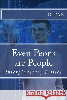 Even Peons are People D-Pak 9781514790878 Createspace