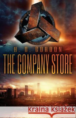 The Company Store H. D. Gordon 9781514791158 Createspace