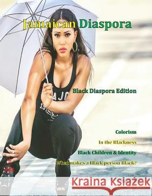 Jamaican Diaspora: Black Diaspora Janice Maxwell 9781514795934 Createspace