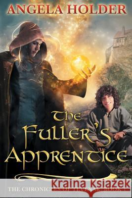 The Fuller's Apprentice Angela Holder 9781514798676