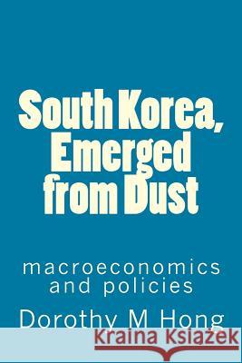 South Korea, Emerged from Dust Dorothy M. Hong 9781514798904 Createspace