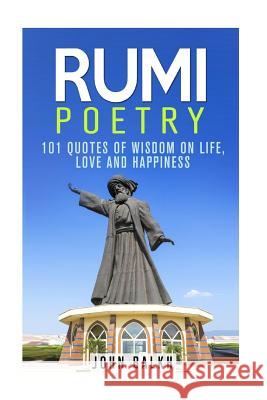 Rumi Poetry John Balkh 9781514801130 Createspace
