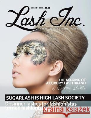 Lash Inc - Issue 7 Chrysalis House Publishing 9781514804032