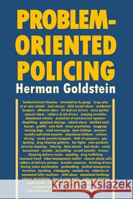 Problem-Oriented Policing Herman Goldstein 9781514809488 Createspace
