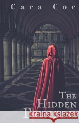 The Hidden Princess Cara Coe 9781514812648 Createspace Independent Publishing Platform