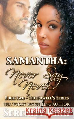 Samantha: Never Say Never Novellette Whyte Fantasia Frog Design Serenity King 9781514813157 Createspace Independent Publishing Platform