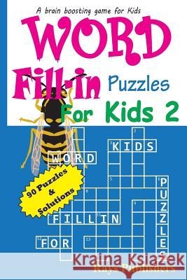 Word Fill-in Puzzles for Kids 2 Jaja Media 9781514816127