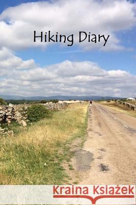 Hiking Diary Tom Alyea 9781514816974 Createspace