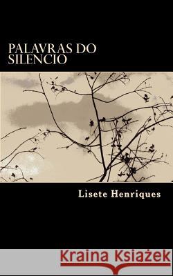 Palavras do silencio: Poesia Barroso, Ivo Miguel 9781514819739