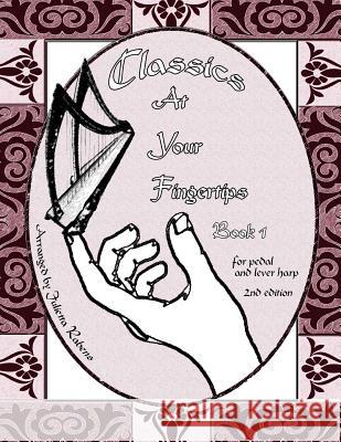 Classics at Your Fingertips: Book 1 Julietta Rabens 9781514824122