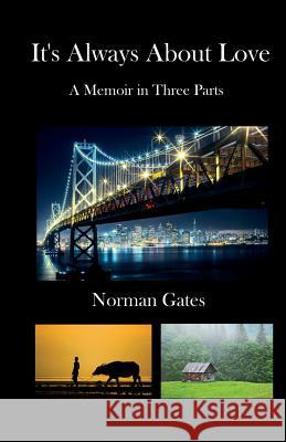 It's Always About Love Gates, Norman 9781514825471