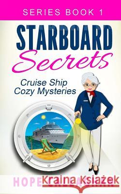 Starboard Secrets Hope Callaghan 9781514833865 Createspace