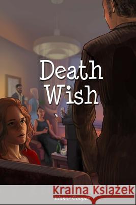 Death Wish Elanor Cooper 9781514835418