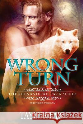 Wrong Turn Taylor Law 9781514845387 Createspace