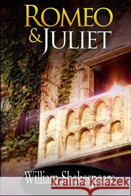 Romeo and Juliet William Shakespeare 9781514846209 Createspace