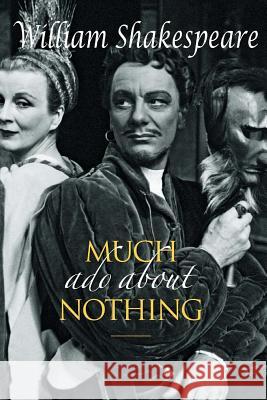 Much Ado About Nothing William Shakespeare 9781514848388 Createspace