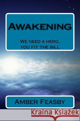 Awakening Amber Louise Feasby 9781514849910 Createspace