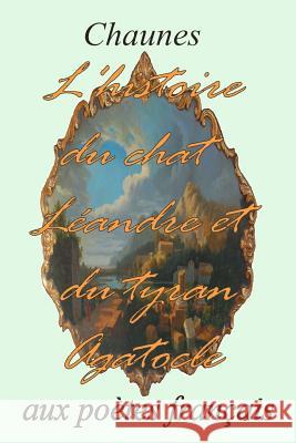 L'Histoire Du Chat L Chaunes, Milord 9781514853665 Createspace