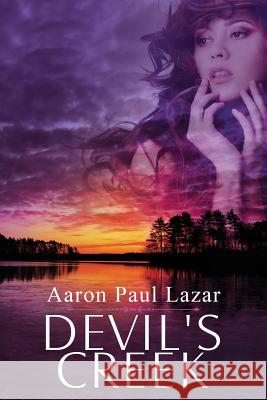 Devil's Creek Aaron Paul Lazar 9781514855287