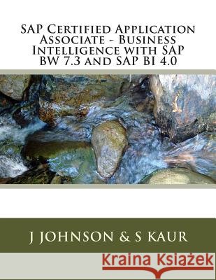 Business Intelligence with SAP BW 7.3 and SAP BI 4.0 Kaur, S. 9781514855379 Createspace