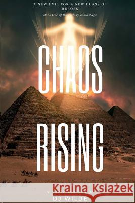 Chaos Rising D. J. Wilde 9781514856048 Createspace