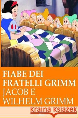 Fiabe dei fratelli Grimm Grimm, Jacob E. Wilhelm 9781514857991