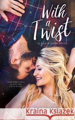 With a Twist Staci Hart 9781514862681 Createspace Independent Publishing Platform