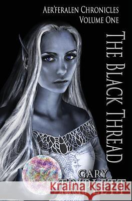 Aer'feralen Chronicles: Volume One Gary Triplett 9781514864173