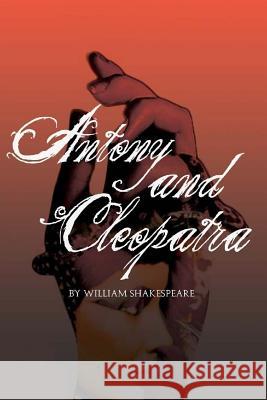 Antony and Cleopatra William Shakespeare 9781514864760