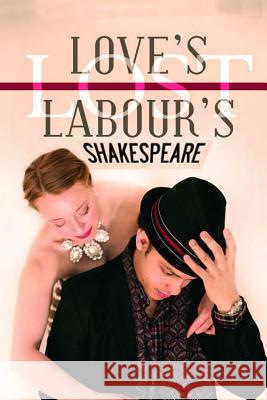 Love's Labours Lost William Shakespeare 9781514865835 Createspace