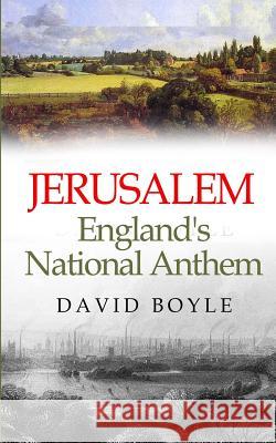 Jerusalem: England's National Anthem David Boyle 9781514868843