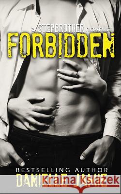 Forbidden: Linc & Raven #1 Danielle Jamie 9781514873045