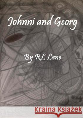 Johnni and Georg Rl Lane Rl Lane 9781514875100 Createspace