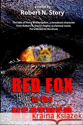 Red Fox in the Heather Robert N. Story 9781514877685