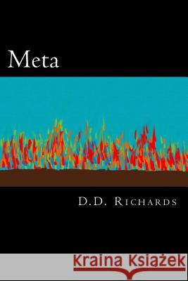 Meta D. D. Richards 9781514878286 Createspace Independent Publishing Platform