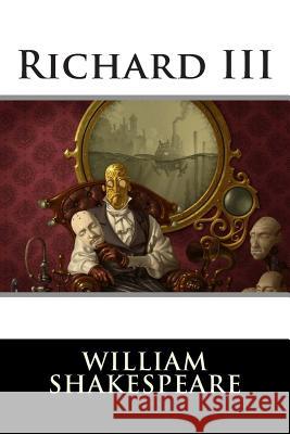 Richard III William Shakespeare 9781514880593