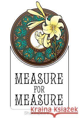 Measure for Measure William Shakespeare 9781514881446 Createspace