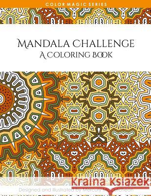 Mandala Challenge: A Magical Mandala Expansion Pack Mercury McCutcheon 9781514883389 Createspace