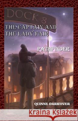 The Captain And The Lady Fair: Pathfinder Darkover, Quinne 9781514884843 Createspace