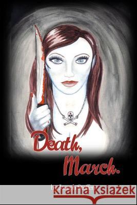 Death, March. Joseph Steffen 9781514886632