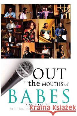 Out of the Mouths of Babes Volume II Neighborhood Leadership Institute Donte Gibbs 9781514887752 Createspace