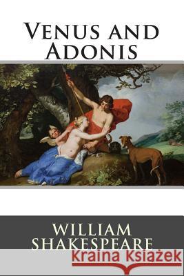 Venus and Adonis William Shakespeare 9781514896969 Createspace