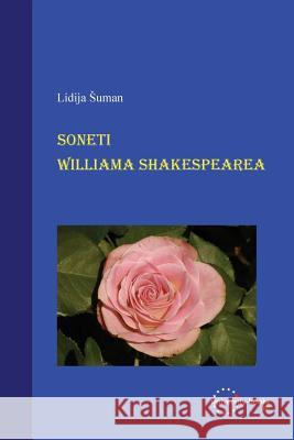 Soneti Williama Shakespearea Lidija Suman 9781515000969 Createspace Independent Publishing Platform