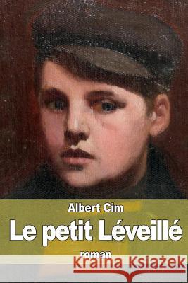 Le petit Léveillé CIM, Albert 9781515010661 Createspace