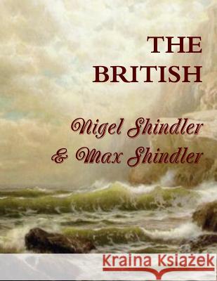 The British: The Tower: Book V Max Shindler Nigel Shindler 9781515010883 Createspace