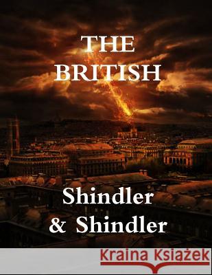 The British Max Shindler Nigel Shindler 9781515013686 Createspace