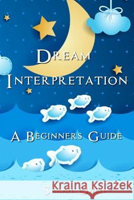 Dream Interpretation Sarah Owen 9781515015994 Createspace