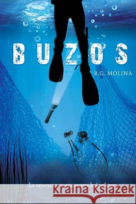 Buzos: La amenaza se encuentra bajo el agua R. G. Molina 9781515016380 Createspace Independent Publishing Platform