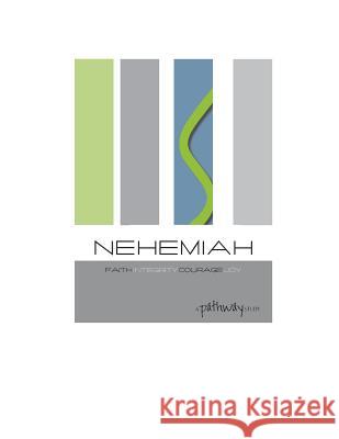 Nehemiah: faith, integrity, courage, joy: Living a life that matters Chapman, Sheryl 9781515021940