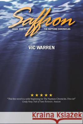 Saffron Vic Warren 9781515024422 Createspace